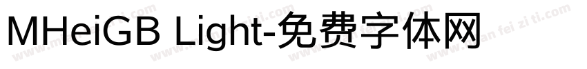 MHeiGB Light字体转换
